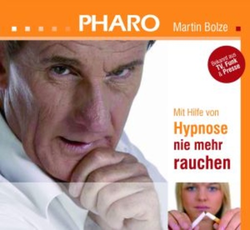 Martin Bolze – Mit Hilfe von Hypnose nie mehr rauchen
