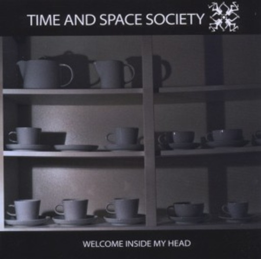 Time And Space Society – Welcome Inside My Head