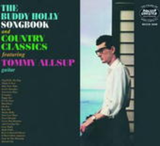 Tommy Allsup – The Buddy Holly Songbook And Country Classics