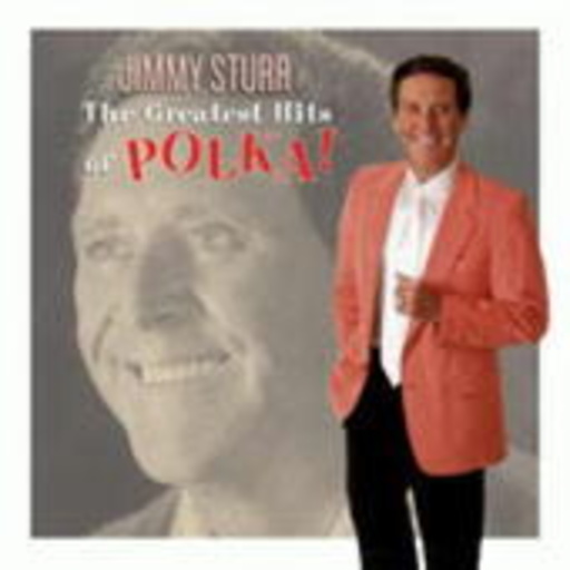 Jimmy Sturr & His Orchestra – The Greatest Hits Of Polka!