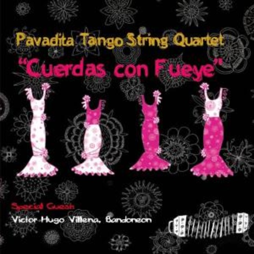 Pavadita Tango String Quartet & Victor Villena – Cuerdas Con Fueye