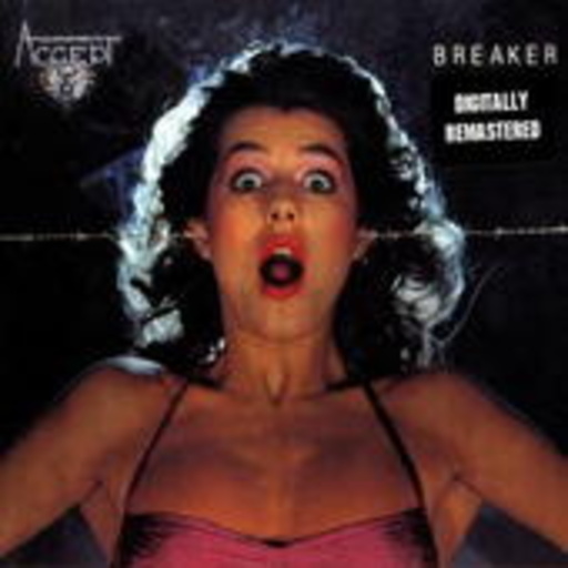 Accept – Breaker (Digitally Remastered)