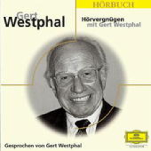 Gert Westphal – Hörvergnügen