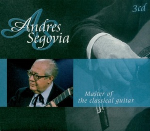 Andres Segovia – Master Of The Classical Cuitar