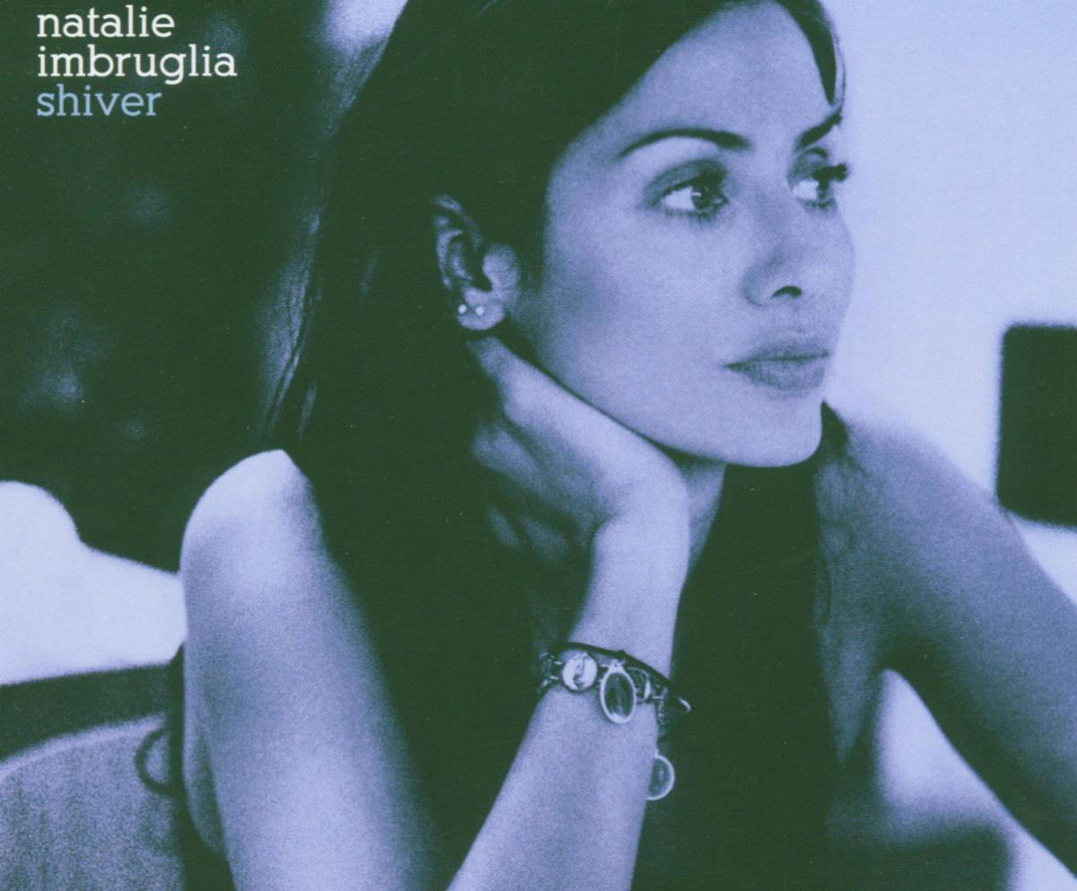 Natalie Imbruglia – Shiver