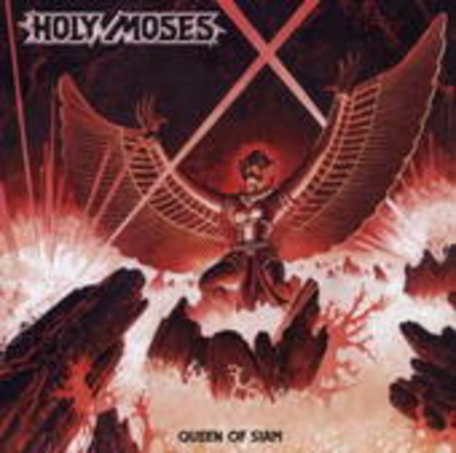 Holy Moses – Queen Of Siam