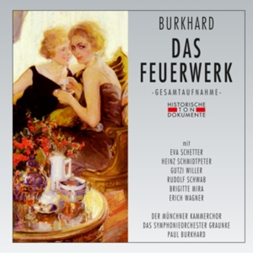 Paul Burkhard – Das Feuerwerk (GA 1950 aus München)