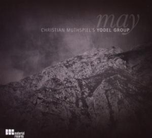 Christian Muthspiel's Yodel Group – May