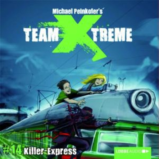 Team X-Treme – Killer Express - Folge 14