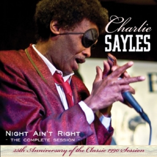 Charlie Sayles – Night Ain't Right