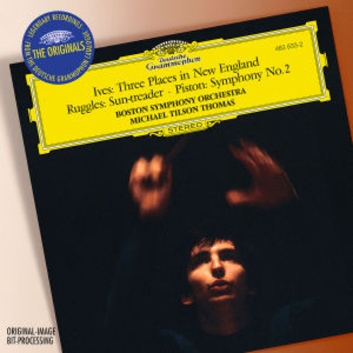 Michael Tilson/Boston Symphony Orchestra – Ives: Three Places In New England/Ruggles: Sun-Treader/Piston: Symphony No. 2