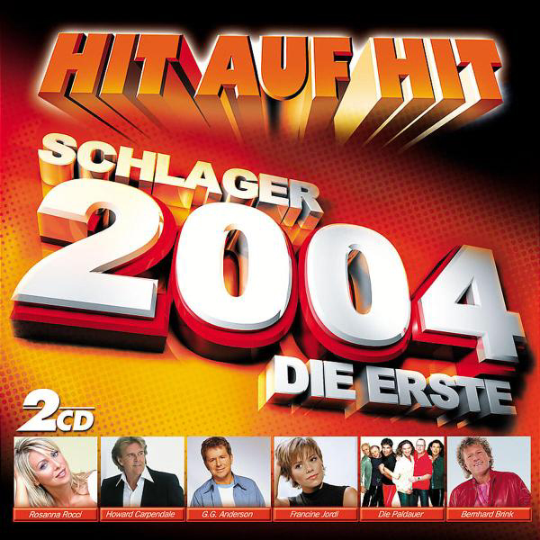 Diverse – Hit auf Hit - Die Erste 2004 - Schlager