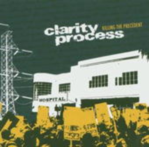 Clarity Process – Killing The Precedent