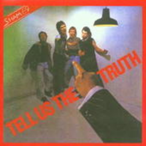 Sham 69 – Tell Us The Truth