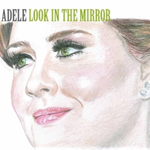 Adele – Look In The Mirror