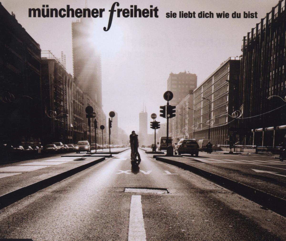 Münchener Freiheit – Sie liebt dich wie du bist