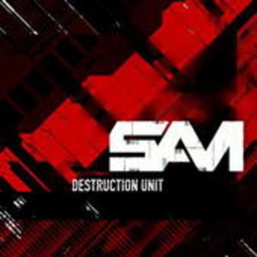 Sam – Destruction Unit