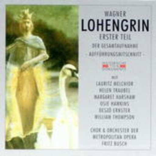 Fritz Busch – Lohengrin - Teil 1 (1947 New York)