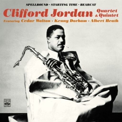 Clifford Jordan – Spellbound/Starting Time/Bearcat