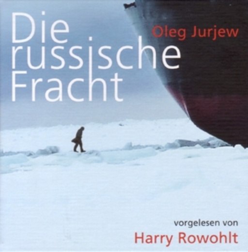 Harry Rowohlt – Die russische Fracht