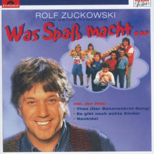 Rolf Zuckowski – Was Spaß macht...