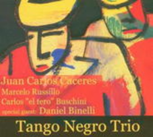 Juan Carlos Caceres – Tango Negro Trio