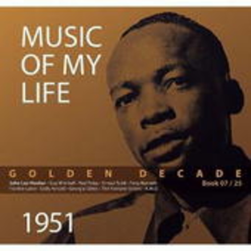 Diverse – Golden Decade 07 - Music Of My Life: 1951