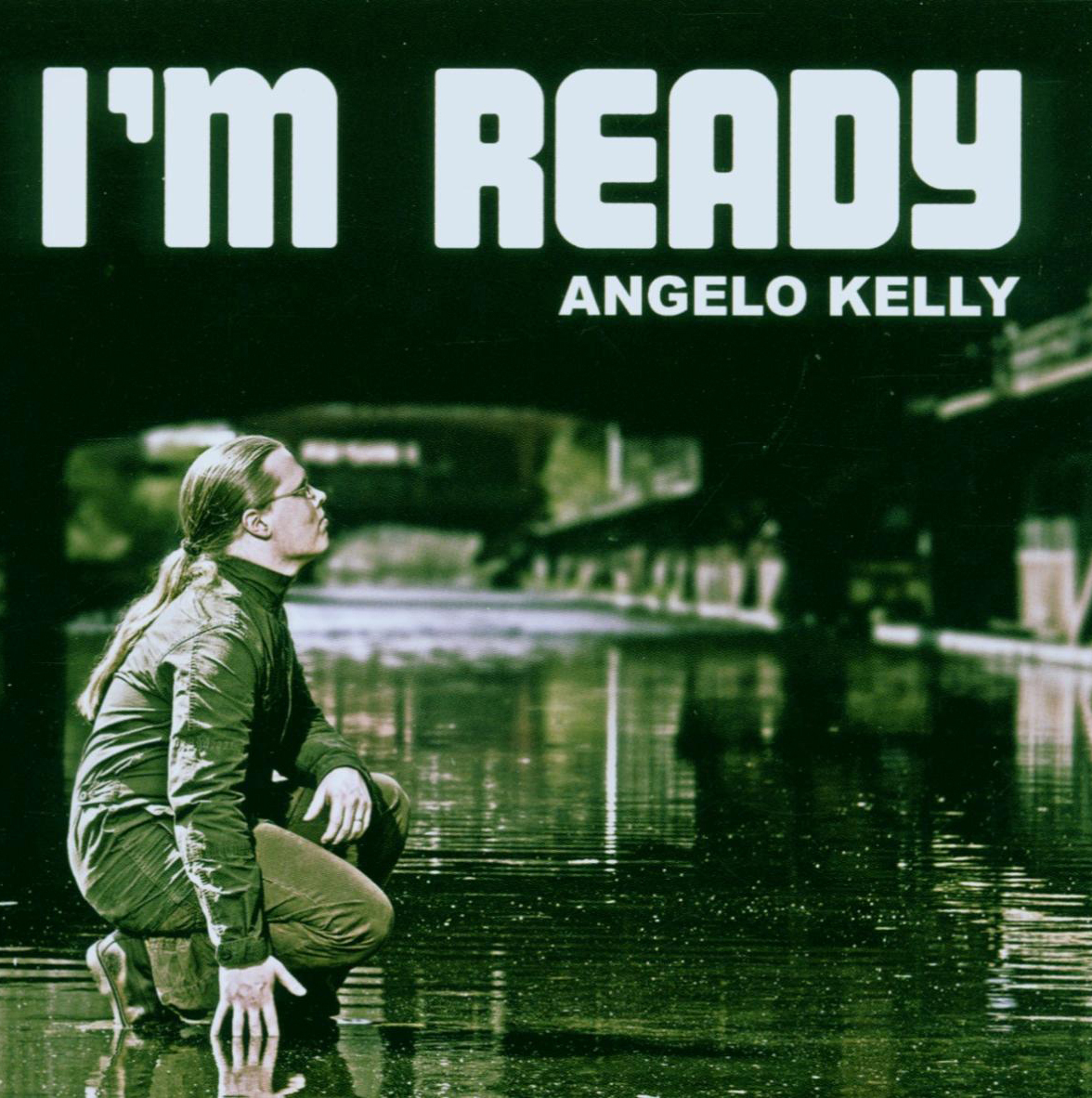 Angelo Kelly – I'm Ready