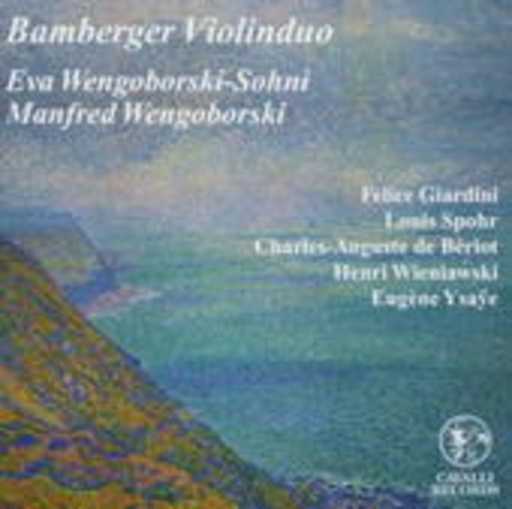 Bamberger Violinduo – Giardini, Spohr, De Bériot, Wieniawski, Ysaye