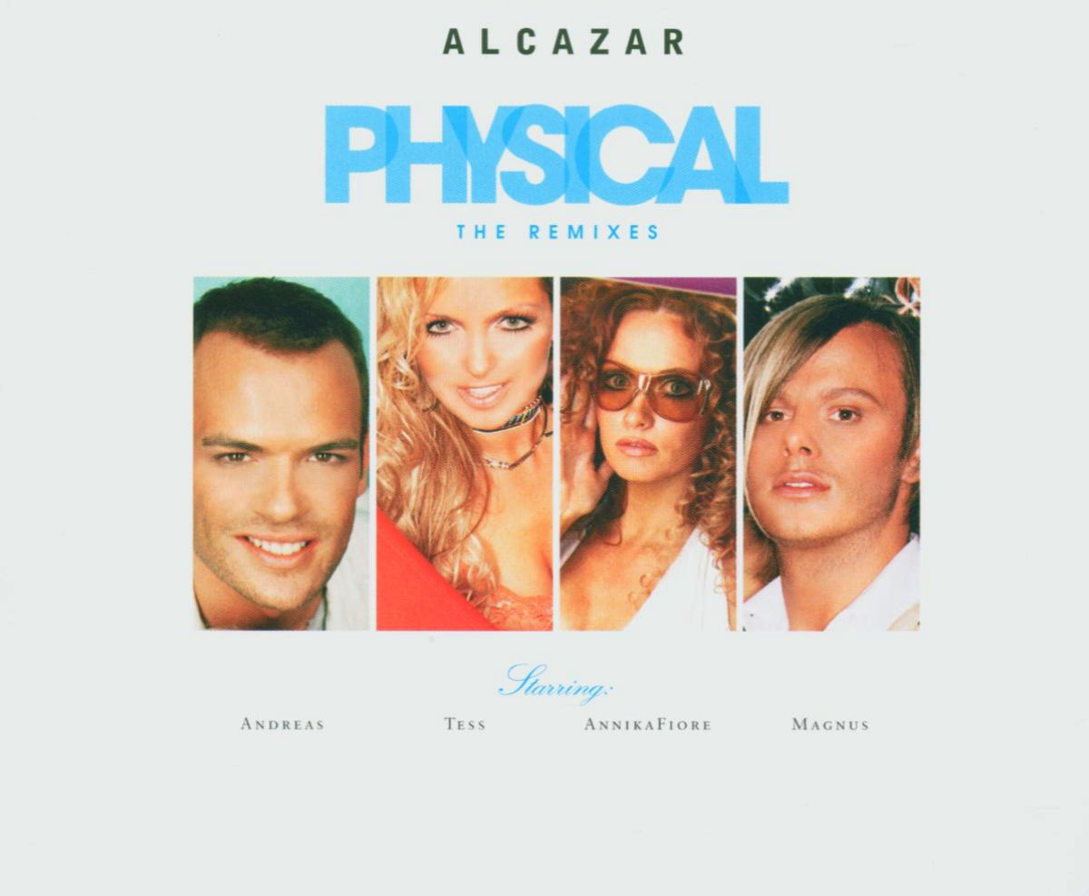 Alcazar – Physical