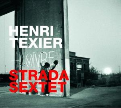 Henri Texier Strada Sextet – (V)ivre