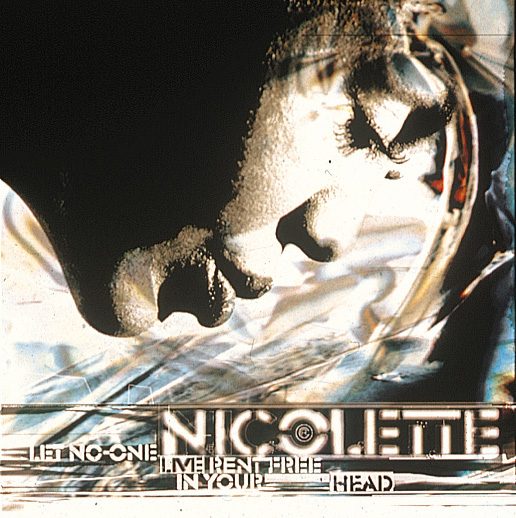 Nicolette – Let No-One Live Rent Free In Your Head