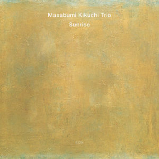 Masabumi Kikuchi Trio – Sunrise