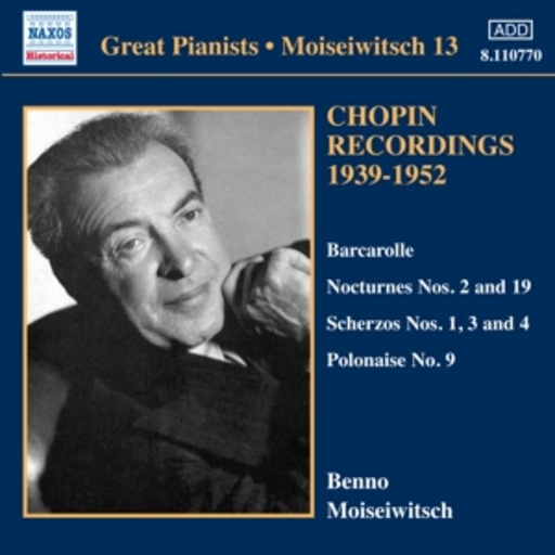 Benno Moiseiwitsch – Chopin Recordings 1939-1952