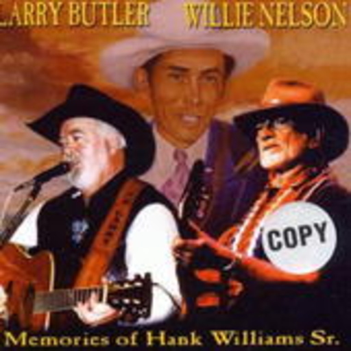 Larry Butler/Willie Nelson – Memories Of Hank William Sr.
