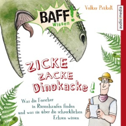 Diverse – Baff! Wissen - Zicke Zacke Dinokacke!