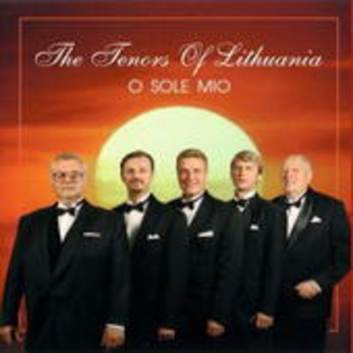 The Tenors Of Lithuania – O Sole Mio