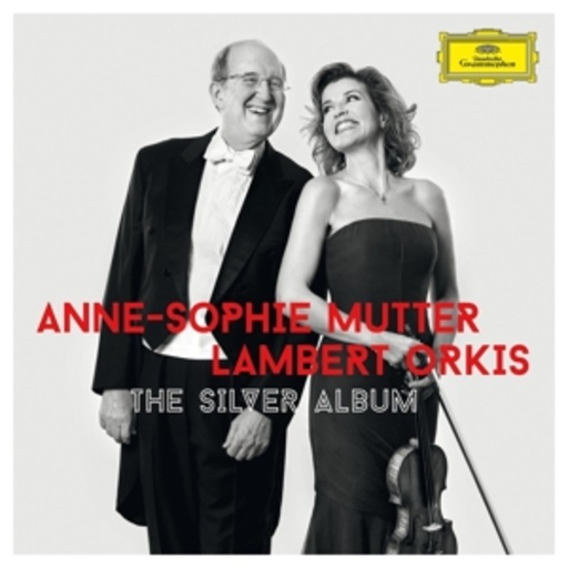 Anne-Sophie Mutter/Lambert Orkis – The Silver Album