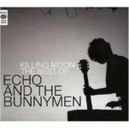 Echo & The Bunnymen – Killing Moon: The Best