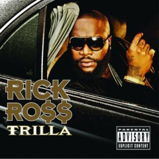 Rick Ross – Trilla