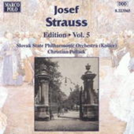 Slovak Radio Symphony Orchestra, Bratislava – Märsche, Polkas, Walzer, Quadrillen (Josef Strauss-Edition, Vol. 5)