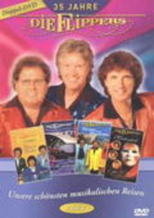 Die Flippers – 35 Jahre - Unsere schönsten musikalischen Reisen - Teil 1