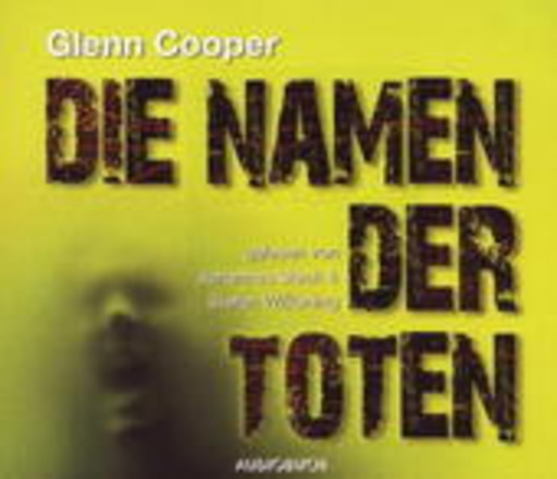 Johannes Steck/Stefan Wilkening – Die Namen der Toten