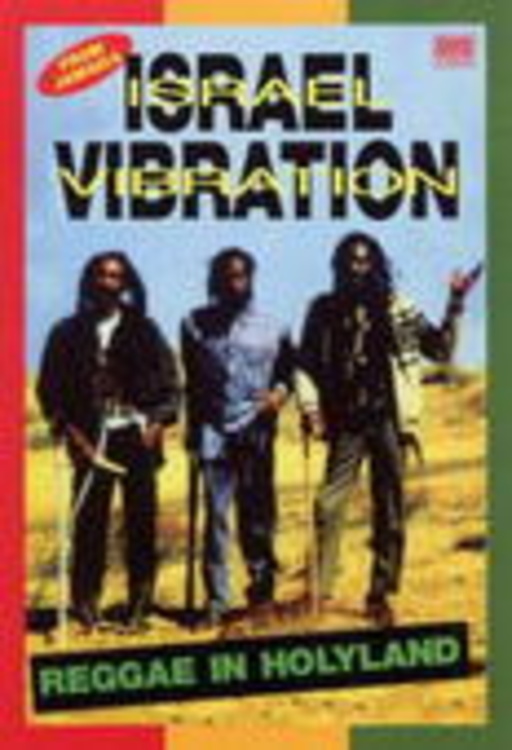 Israel Vibration – Reggae In Holyland