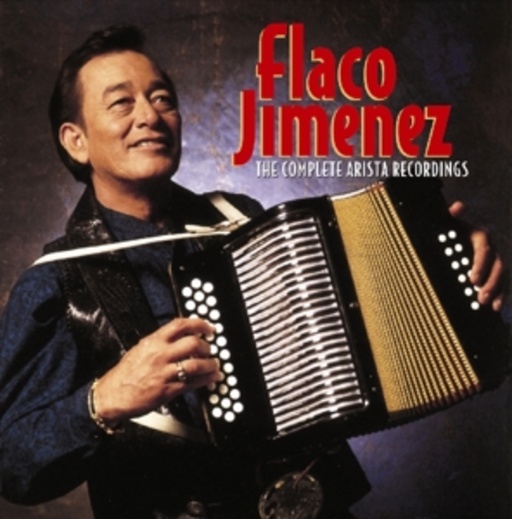Flaco Jimenez – Complete Arista Recordings