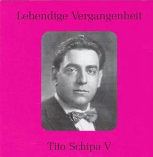 Tito Schipa – Lebendige Vergangenheit V