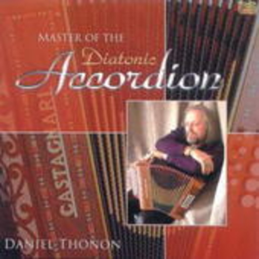 Daniel Thonon – Master Of The Diatonic Accordion