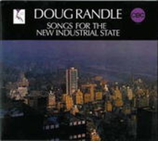 Doug Randle – Songs For The New Industrial State