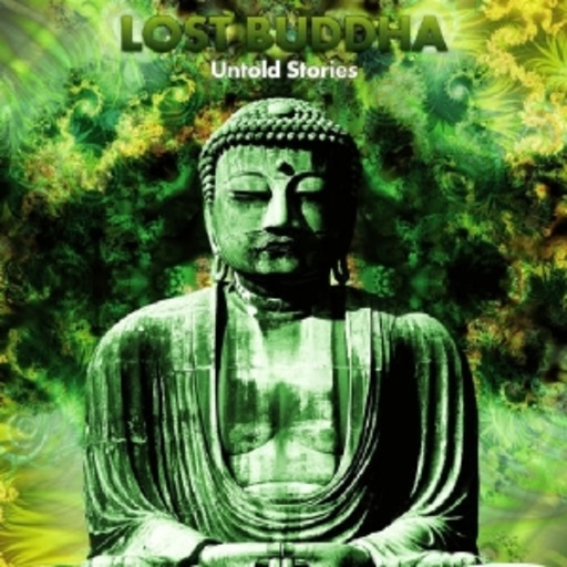 Lost Buddha – Untold Stories