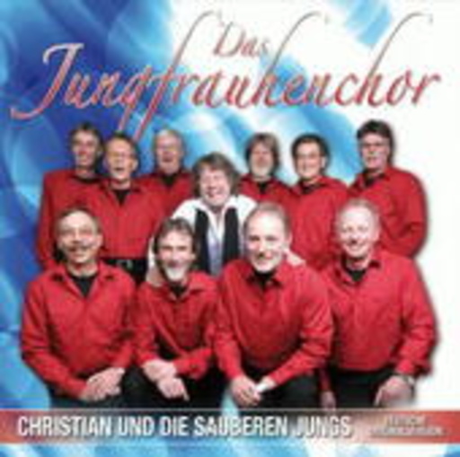 Christian und die sauberen Jungs – Das Jungrauenchor-Partyalbum